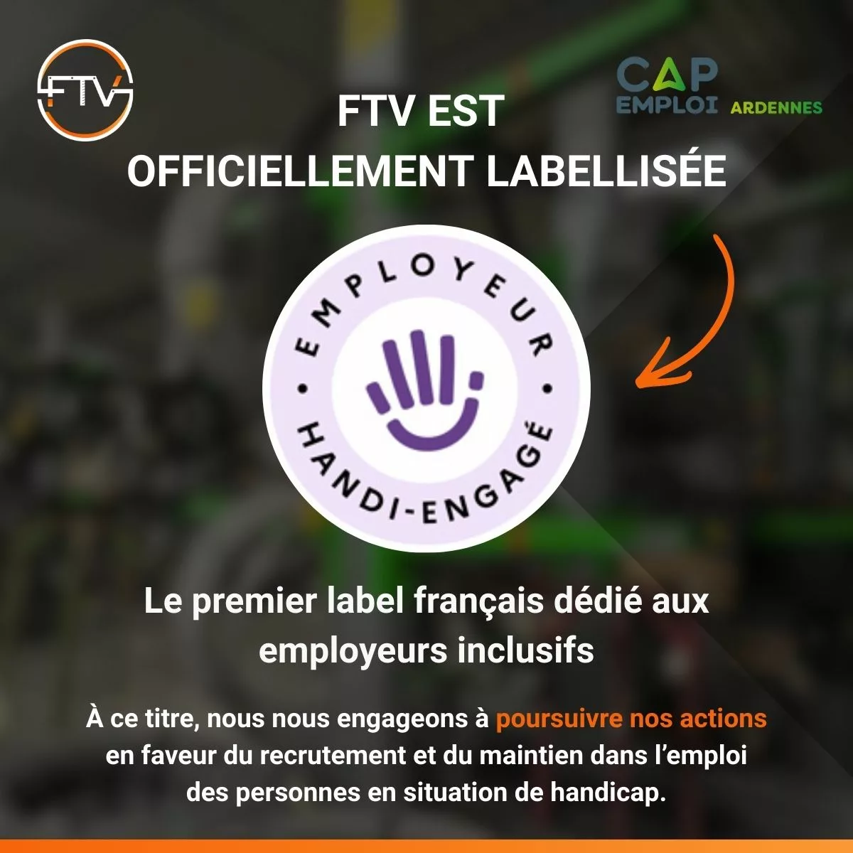 FTV labellisée Employeur Handi-engagé : un engagement concret pour l’inclusion dans l’industrie